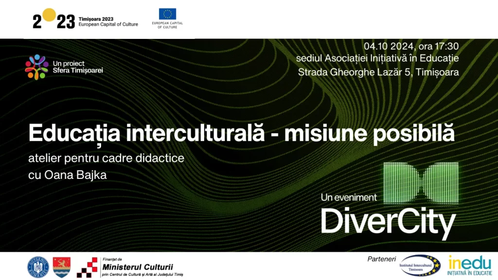 „Educația interculturală – misiune posibilă” – atelier pentru cadre didactice